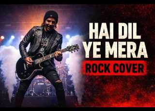  Hai Dil Ye Mera Powerful Rock Cover Hindi Rock Version Rocky