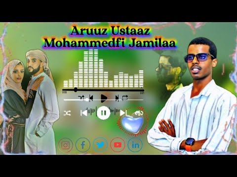 Nashiida Harayaa Aruuz Ustaaz Mohammed Ahmed Fi Jamilaa Ramadan Abdii