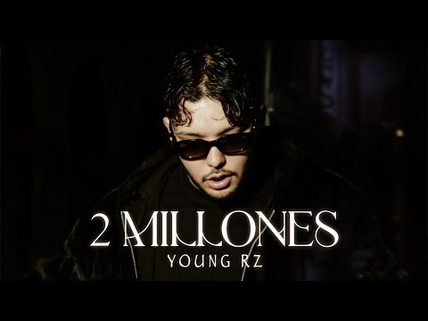 Young RZ 2 Millones Official Music Video