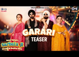 Garari Teaser Sarbala Ji Gippy Grewal Ammy Virk Sargun Mehta Nimrat K Jashmeen Akhtar