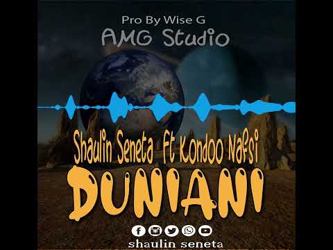 Shaulin Seneta Ft Kondoo Nafsi Duniani Official Audio Shaulin Seneta Ft Kondoo Nafsi Duniani Official Audio
