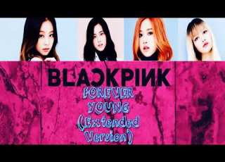  BLACKPINK Forever Young Extended Version Audio Mp3