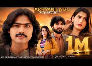 Akhyan La Ke Official Video Azhar Khushabi Sad Song 2026