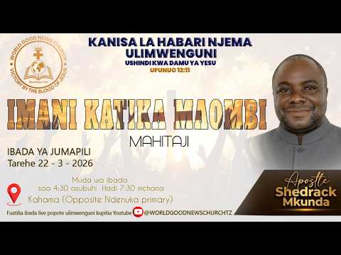 Apostle Shedrack Mkunda IBADA YA JUMAPILI TAREHE 22 3 2026