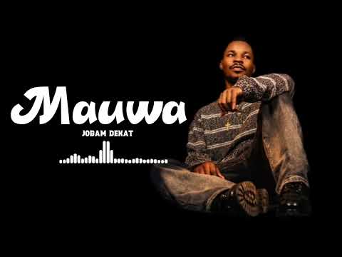 Jobam Dekat Mauwa Audio Officiel