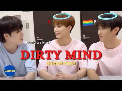 SEVENTEEN Are Not Dirty Minded