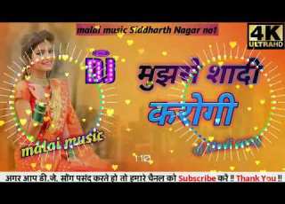 No Voice Tag Mujhse Saadi Karogi Malai Music Dj Arvind Babu Official