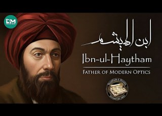 Ibn Al Haytham Father Of Optics Visionary Of The Islamic Golden Age Daastan E Dunya Ep 2