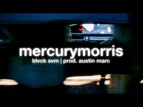 Blvck Svm Mercurymorris Official Lyric Video
