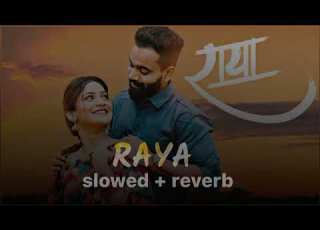 RAYA Slowed And Reverb Hindavi Patil