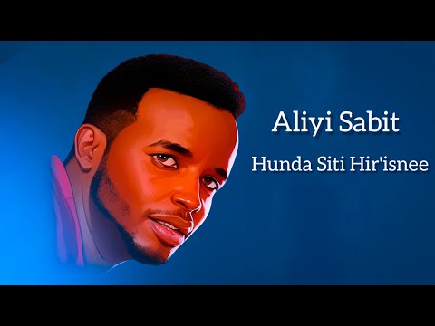 Aliyi Sabit Hunda Sitti Hin Hir Isne New Oromo Music 2026 Aliyi Sabit Hunda Sitti Hin Hir Isne New Oromo Music 2026