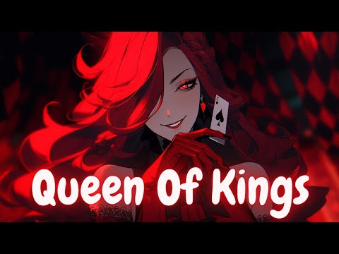 Nightcore Queen Of Kings Lyrics