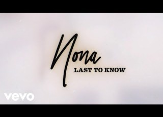 Nona Last To Know Lyric Video