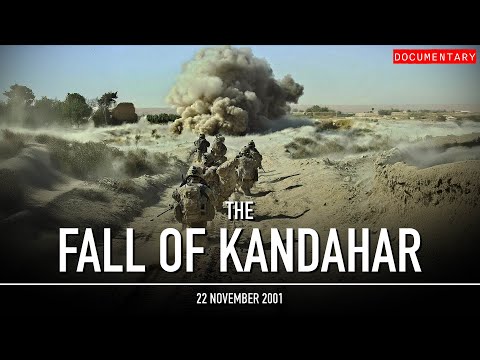 The Fall Of Kandahar War In Afghanistan Documentary