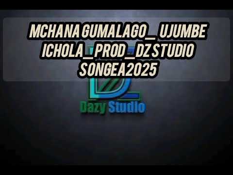 NCHAMA GUMALAGO UJUMBE ICHOLA PROD DAZI STUDIO SONGEA 2025