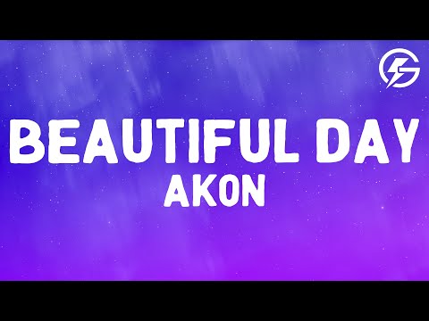 Akon Beautiful Day Lyrics