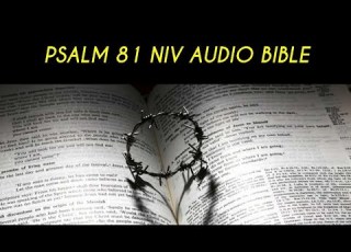  PSALM 81 NIV AUDIO BIBLE With Text