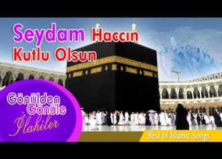 Abdurrahman Önül Seydam Haccın Kutlu Olsun İlahisi