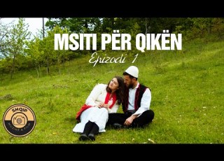  MSITI PER QIKEN Episodi 1 TREGIME POPULLORE