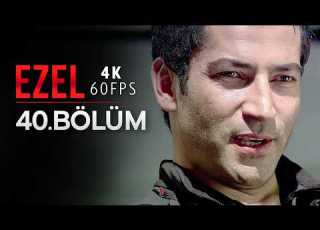 Ezel 40 Bölüm 4K 60 FPS