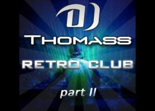 DJ Thomass Retro Club Mix 2