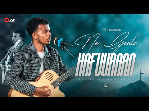 SINGER EYASU BAYISA NA GUUTII HAFUURAAN JCP MULTIMEDIA 2025