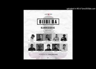 Sarkodie Biibi Ba Ft Lyrical Joe X Tulenkey X Frequency X Kofi Mole X Toy Boi X Yeyo X Amerado