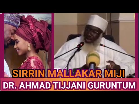 SIRRIN MALLAKAR MIJI A GIDAN AURE DR AHMAD TIJJANI GURUNTUM