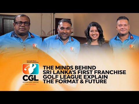 Mahela Suhayb Shamal Unveil The Vision Behind Sri Lanka S First Franchise Golf League CGL 2025