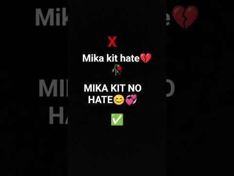 No Hate Mika Now