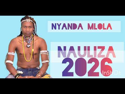 NYANDA MLOLA SONG NAULIZA 2026 OFFICIAL AUDIO BY MEATU MUSIC TZ