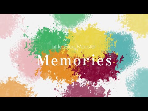 Memories Lyric Video Little Glee Monster