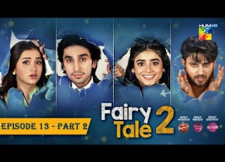 Fairy Tale 2 EP 13 PART 02 CC 11 NOV Presented By BrookeBond Supreme Glow Lovely Sunsilk