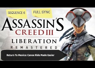  Assassin S Creed Liberation Remastered HD Follow The Stream Sequence 6 Full Sync Easy Guide