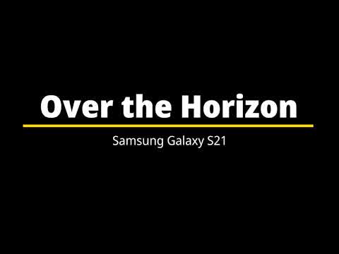 Over The Horizon 2021 Samsung Galaxy S21 Ringtone Over The Horizon 2021 Samsung Galaxy S21 Ringtone