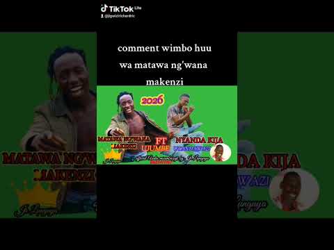 2026 Matawa Ng Wana Makenzi Ft Nyanda Kija Song Utandawazi Asili Tv Mpya
