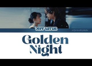 ของขว ญป ใหม Golden Night JEFF SATUR Thai Eng Rom Lyrics