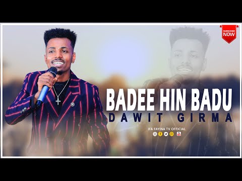 BADEE HIN BADU FAAR DAWWIT GIRMAA Ifafayinatvofficial1906