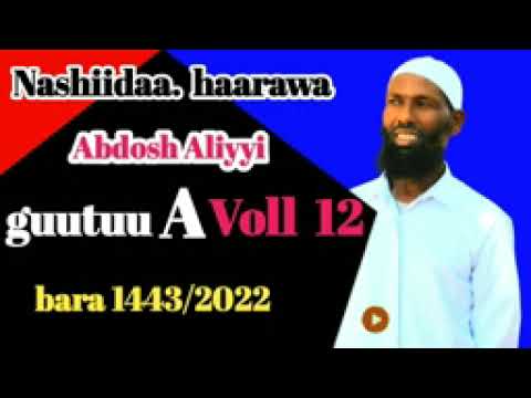 Abdosh Aliyii Naashidaa 12A Bara 2022yokin 1443