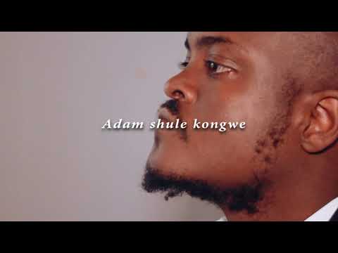 Adam Shule Kongwe Yuko Ndani Official Music Video