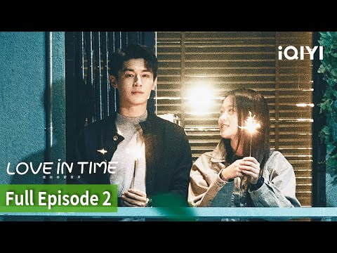 FULL Love In Time Episode 02 Yang Xu Wen Xiang Han Zhi IQIYI Philippines