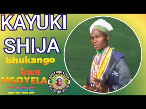 KAYUKI SHIJA UJUMBE WA MGOYELA 0627889715 Msambazaji Ng Ong Oli Luchega