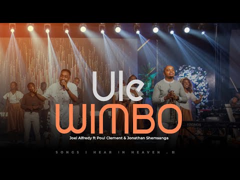 ULE WIMBO JOEL ALFREDY Ft PAUL CLEMENT JONATHAN SHEMSANGA Official Live Music Video