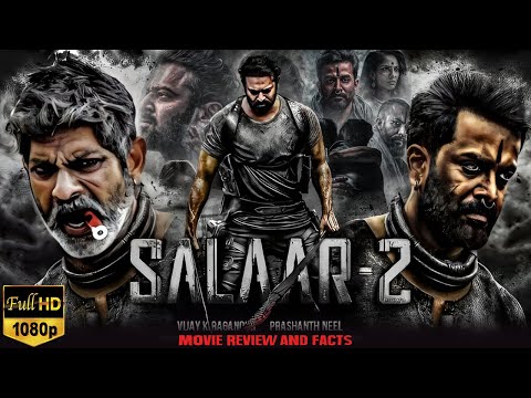 Salaar Part 2 Full Movie Hindi Dubbed Prabhas Prashanth Neel Prithviraj S Review And Facts