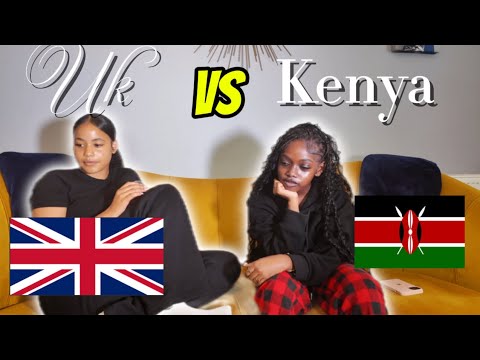UK VS KENYA Which One Is Better