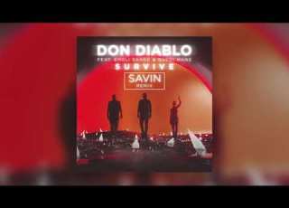  Don Diablo Feat Emeli Sandé Gucci Mane Survive Savin Remix Radio Edit