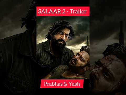 SALAAR 2 Trailer Prabhas Yash Prithviraj Salaar2 Prabhas Shortsfeed