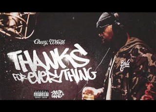  Chevy Woods Did Worse Thanks For Everything