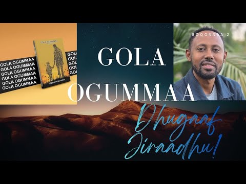 GOLA OGUMMAA DHUGAAF JIRAADHU