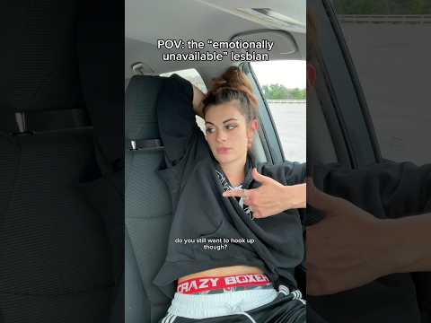 POV The Emotionally Unavailable Lesbian Part 3 Comedy Funny Skit Lesbian